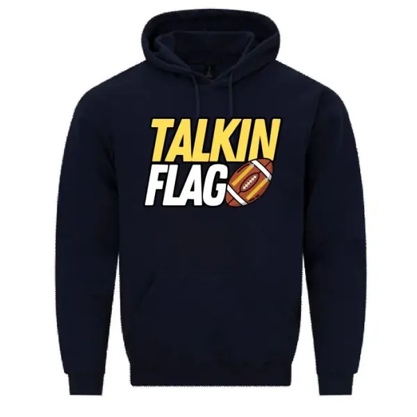 Talkin Flag - Printed Classic Cotton Hoodie